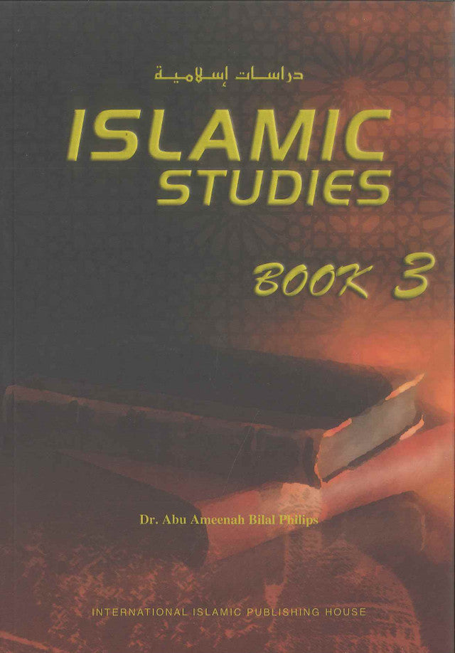 Études islamiques : Livre 3 par le Dr Abu Ameenah Bilal Philip