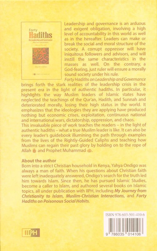 Forty Hadiths On Leadership And Governance by Yahya M. A. Ondigo