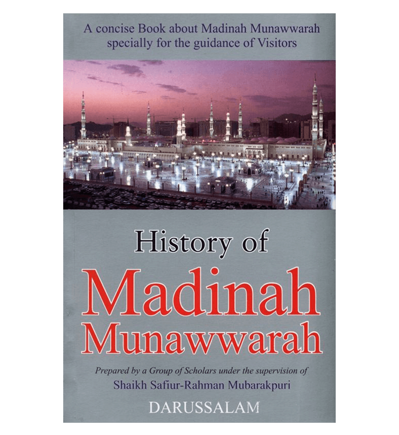 Histoire de Médine Munawwarah par Shaikh Safiur Rahman Mubarakpuri