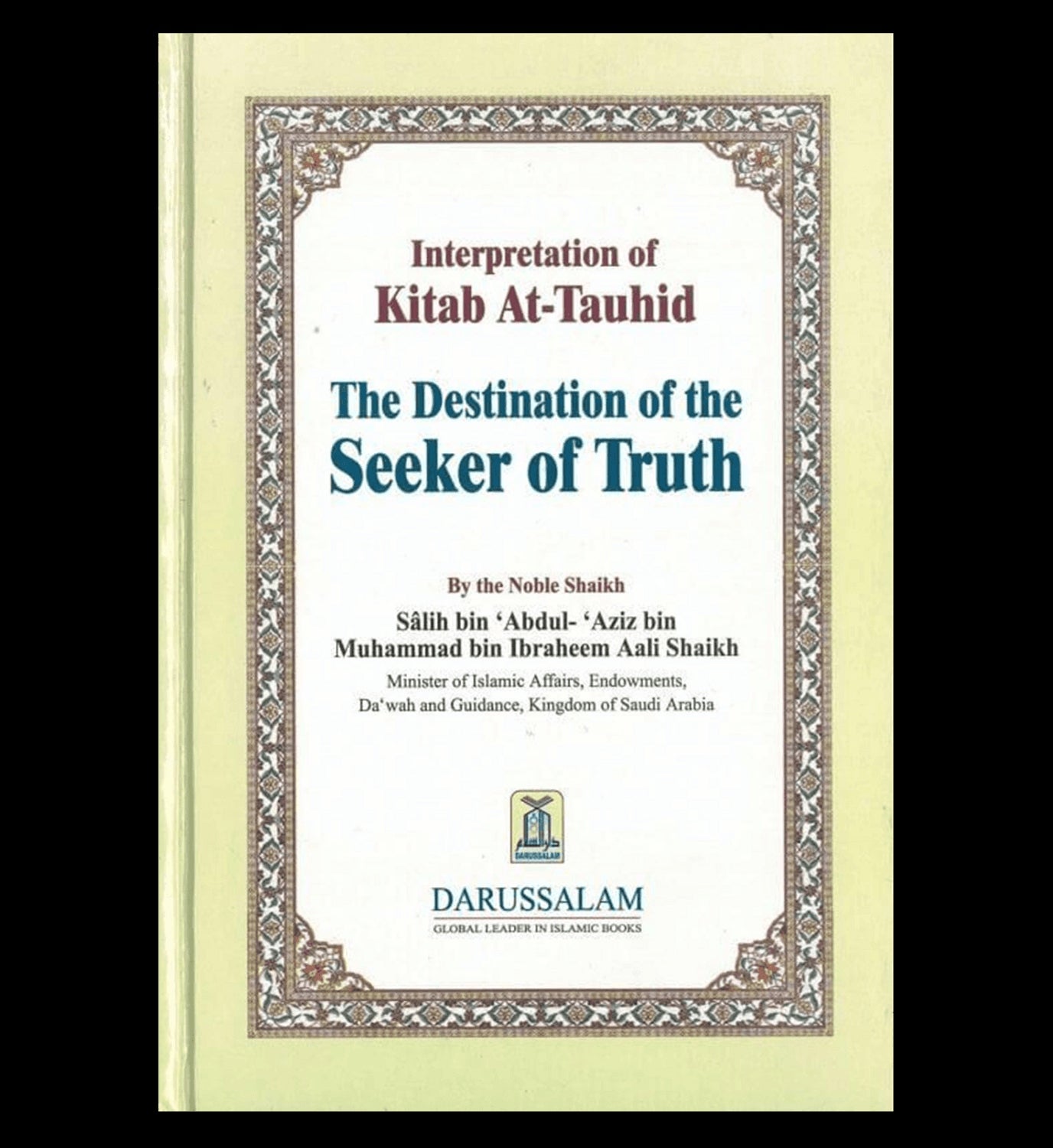 Interprétation du Kitab At Tauhid (La destination du chercheur de vérité) par une édition reliée