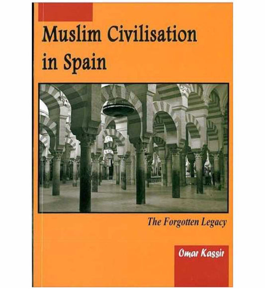 La civilisation musulmane en Espagne par Omar Kassir