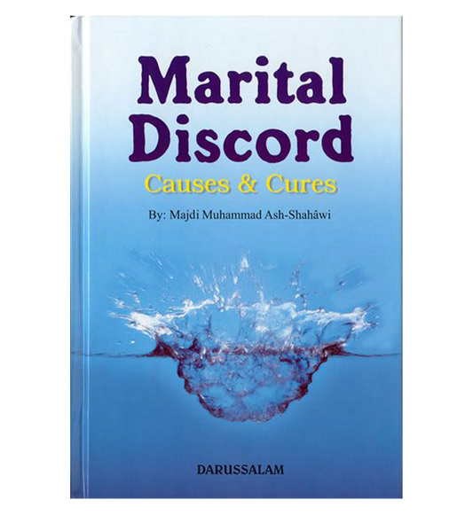 Causes et remèdes aux discordes conjugales par Majdi Muhammad Ash-Shahawi