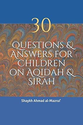 ٣٠ سؤالاً وجواباً للأطفال في العقيدة والسيرة