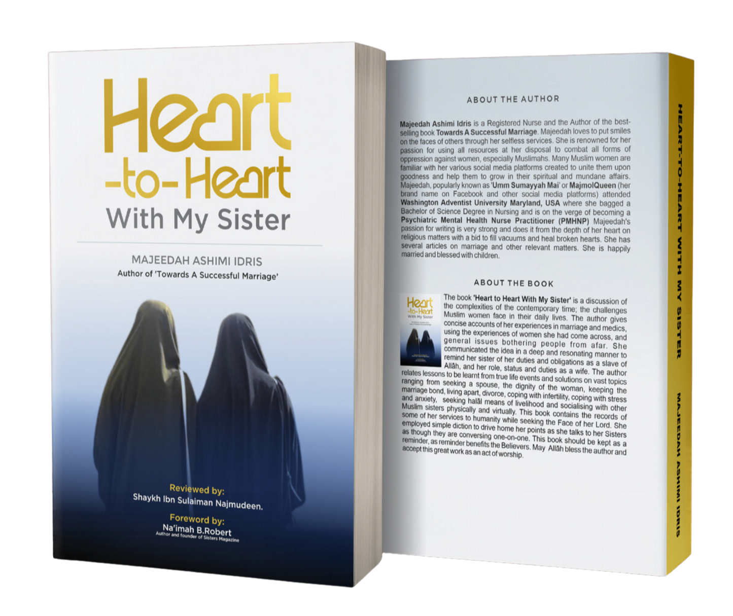 Heart-to-Heart with My Sisters Na'ima B. Robert (Foreword) by Majeedah Ashim Idris