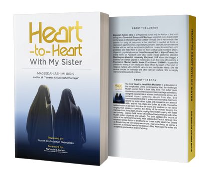 Heart-to-Heart with My Sisters Na'ima B. Robert (Foreword) by Majeedah Ashim Idris