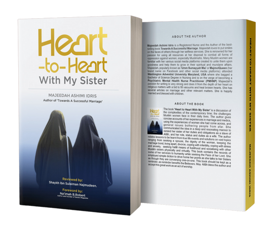 Heart-to-Heart with My Sisters Na'ima B. Robert (Foreword) by Majeedah Ashim Idris