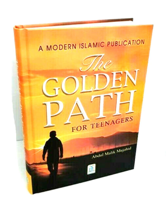 The Golden Path for Teenagers by Abdul Malik Mujahid