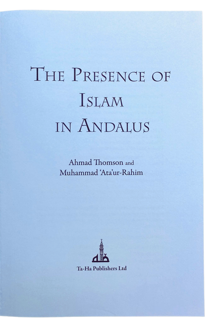 حضور الإسلام في الأندلس بقلم أحمد طومسون