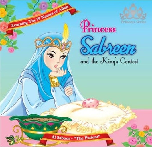Princess Sabreen and the King’s Contest | Princess Series Islamic Storybook for Kids