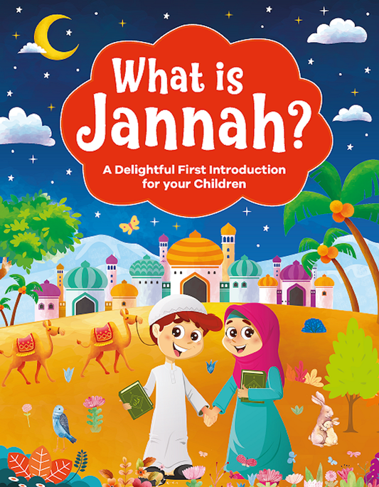 What Is Jannah? by Salih Al-Fawzan | Islamic Book for Kids
