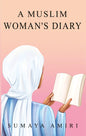 Journal d'une femme musulmane par Darussalam