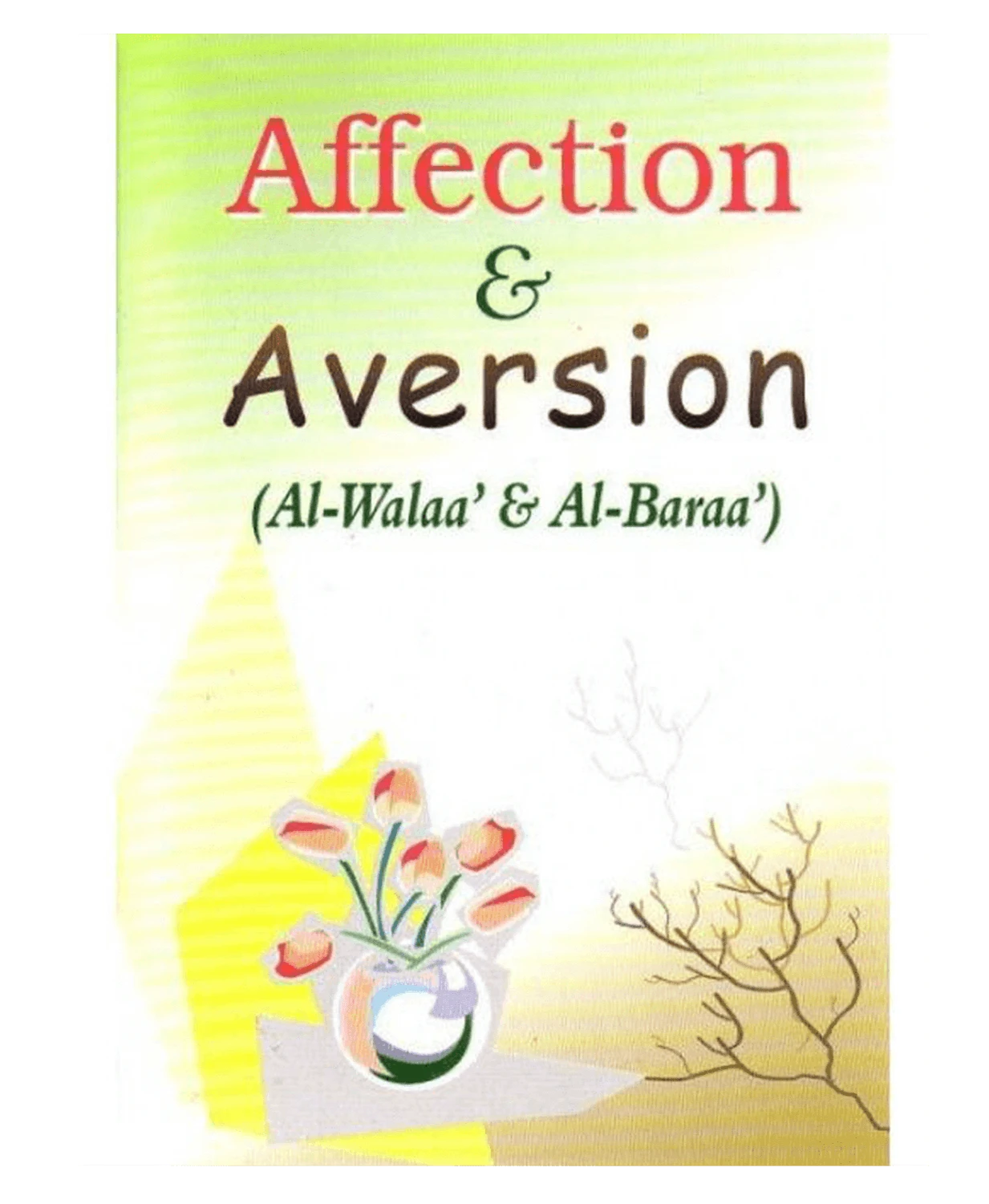 Affection et aversion 'Al-Walaa' et Wal-Baraa' | Abdul Malik Moudjahid