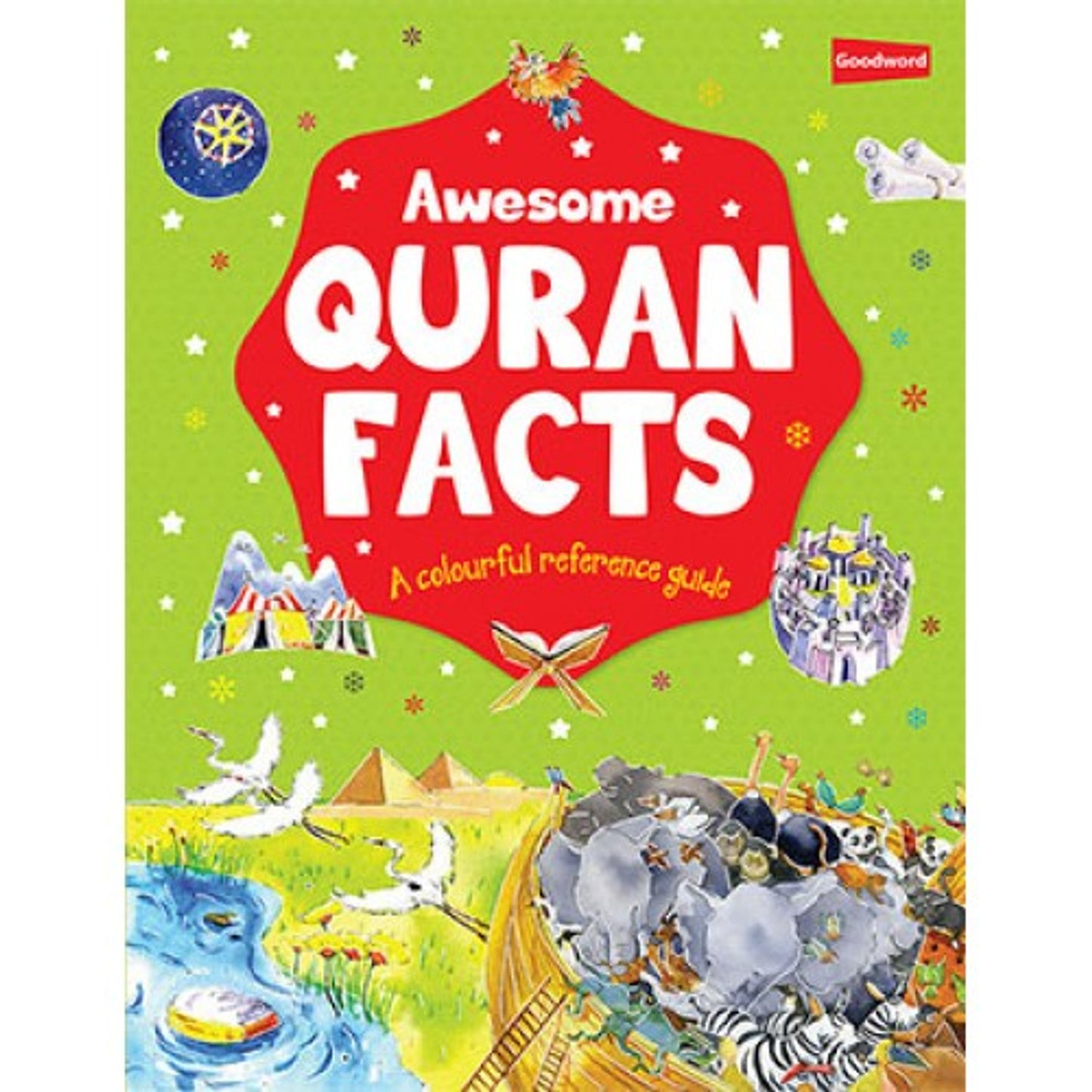 Des faits étonnants sur le Coran par Saniyasnain Khan | Goodword — Livre de faits pour enfants