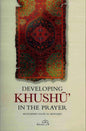 Developing Khushu In The Prayer | Darus Us-Sunnah
