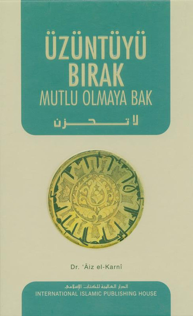 لا تحزن. أوزونتويو بيراك للدكتور عز القرني