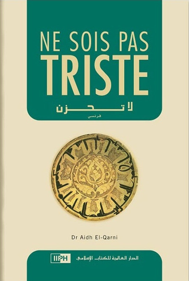 DON’T BE SAD. NE SOIS PAS TRISTE (FRENCH)