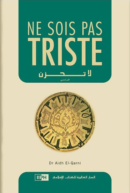 DON’T BE SAD. NE SOIS PAS TRISTE (FRENCH)