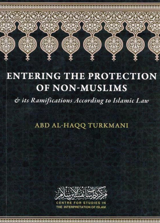 
Entering the Protection of Non-Muslims – Islamic Rulings on Aman & Security 1