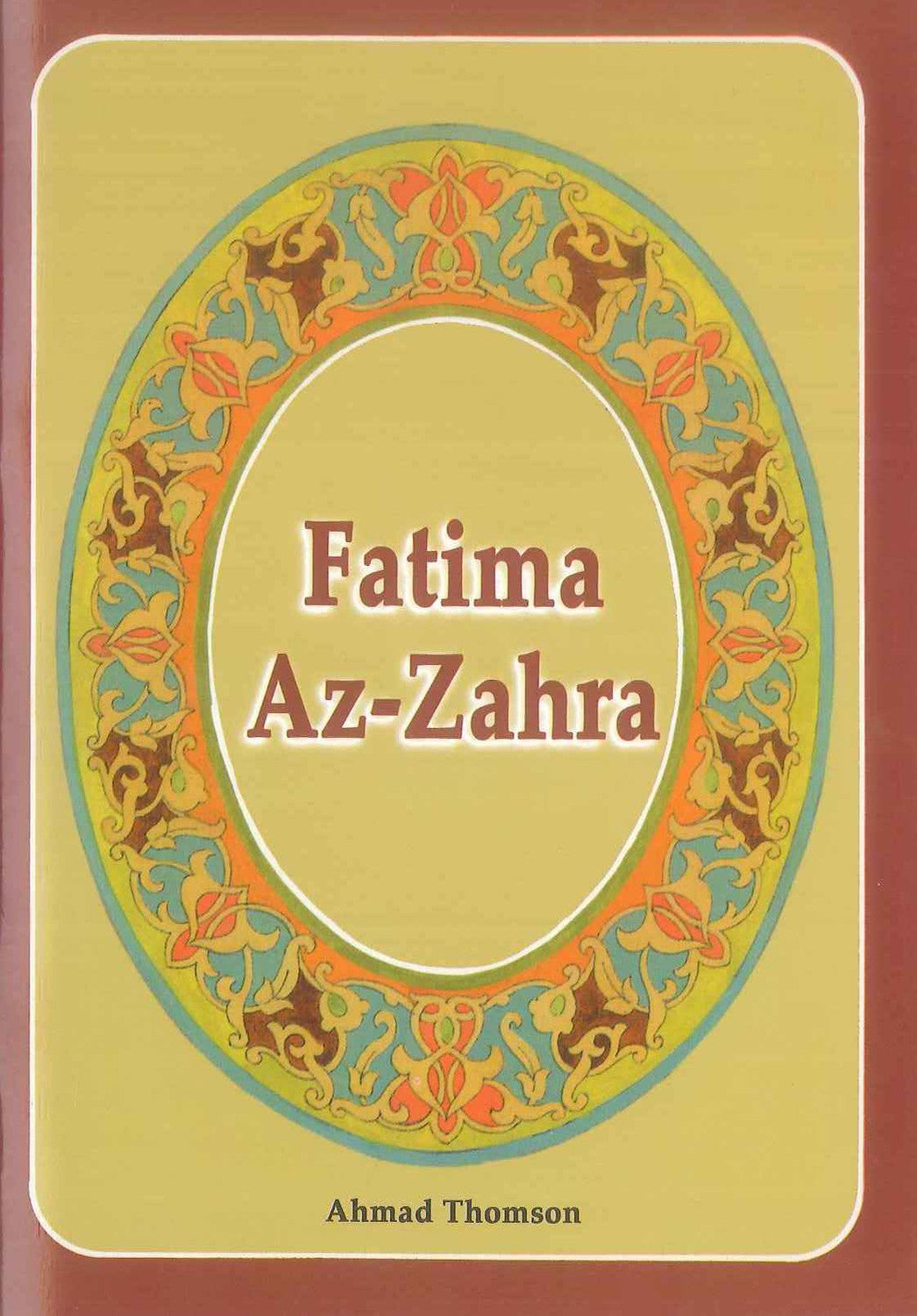Fatima Az Zahra رضی الله عنها