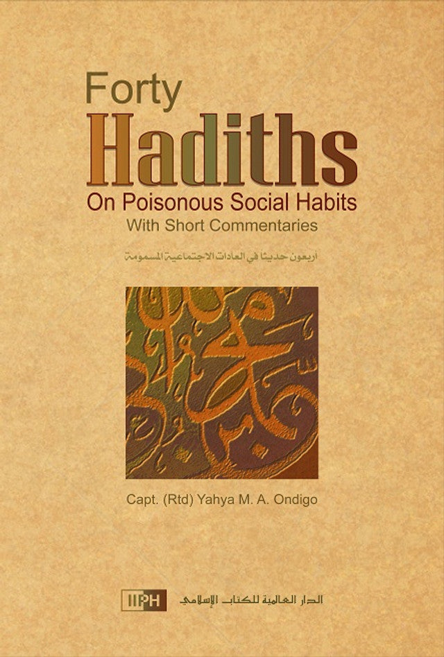 Quarante hadiths sur les habitudes sociales toxiques
