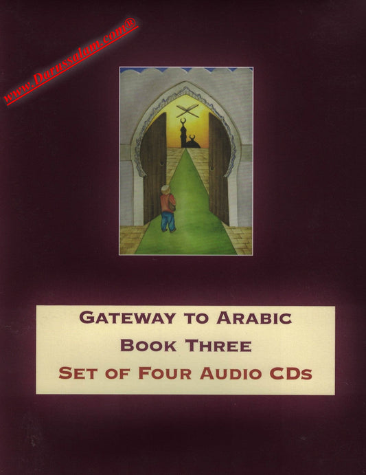 Gateway to Arabic Book Three – Set of 4 Audio CDs | Arabic Listening & Learning for Beginners 1
