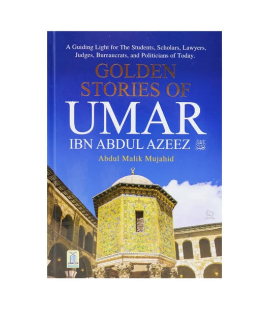 Golden Stories of Umar Ibn Abdul Azeez (Hardback - Darussalam) by