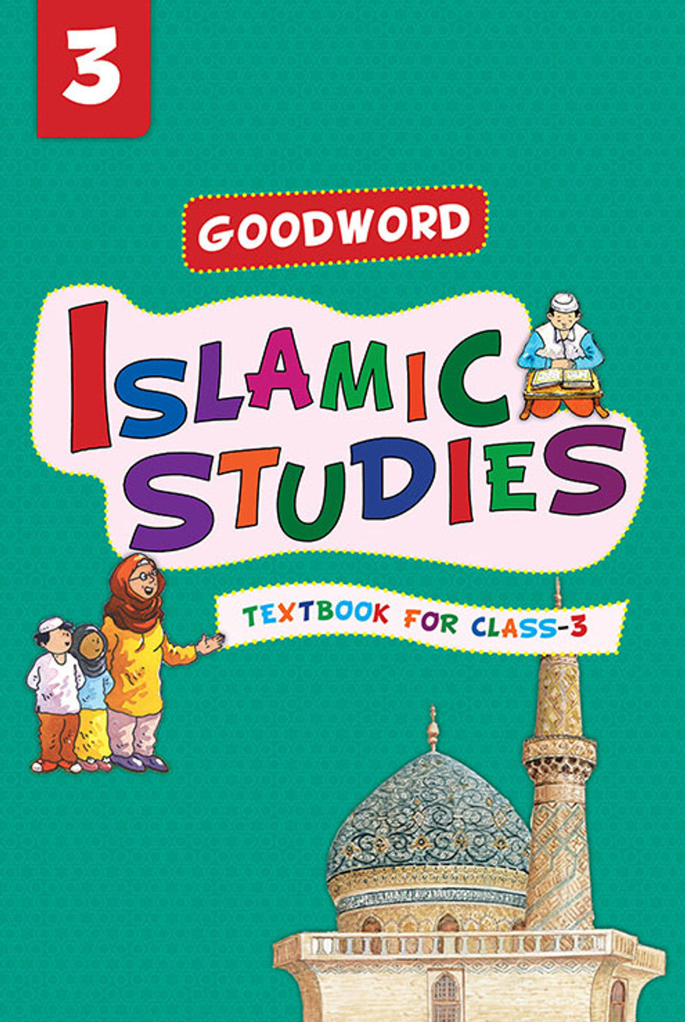Goodword Islamic Studies Class 3 – Islamic Values by Goodwords