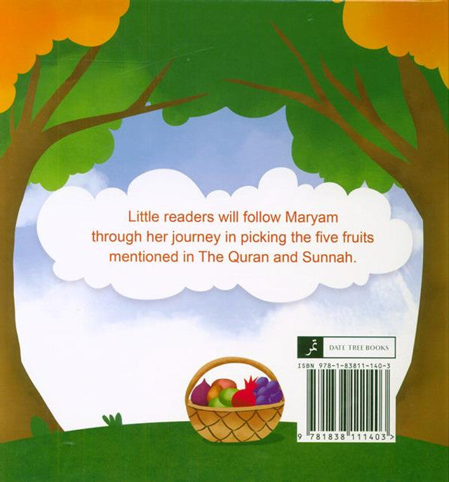 Maryam Goes Fruit Picking with Beautiful Doll – Islamic Children’s Picture Book