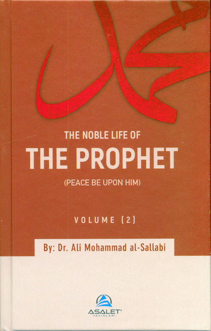 The Noble Life of the Prophet (3-Volume Set) – Complete Seerah by Dr. Ali Muhammad al-Sallabi