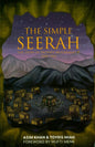 The Simple Seerah – Part 1: The Story of Prophet Muhammad ﷺ (Early Life in Mecca)