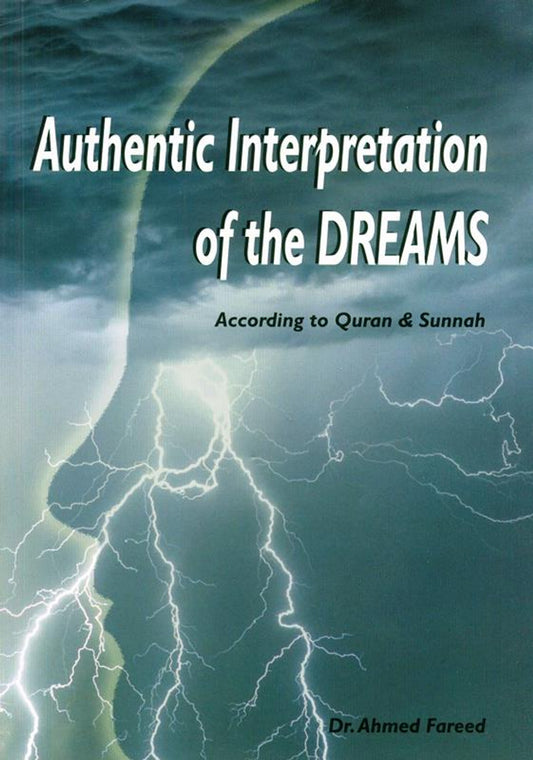 Authentic Interpretation Of The Dreams According To Quran And Sunnah