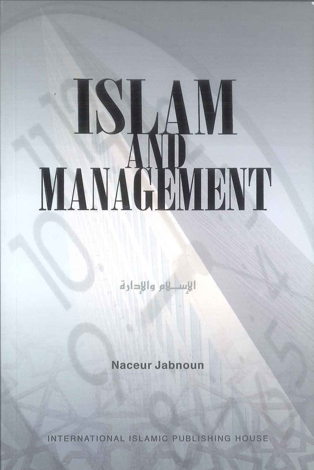 Islam and Management (Softcover) by Dr. Naceur Jabnoun