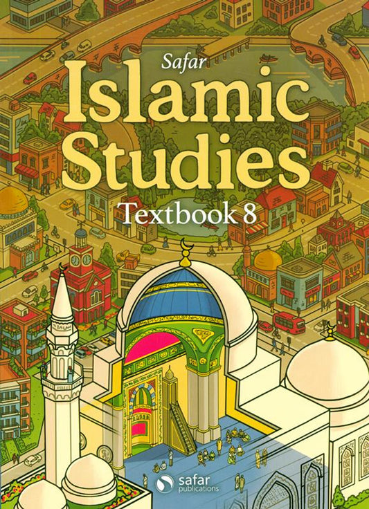 Islamic studies : Textbook 8 - Learn about Islam Series by Safar Publications