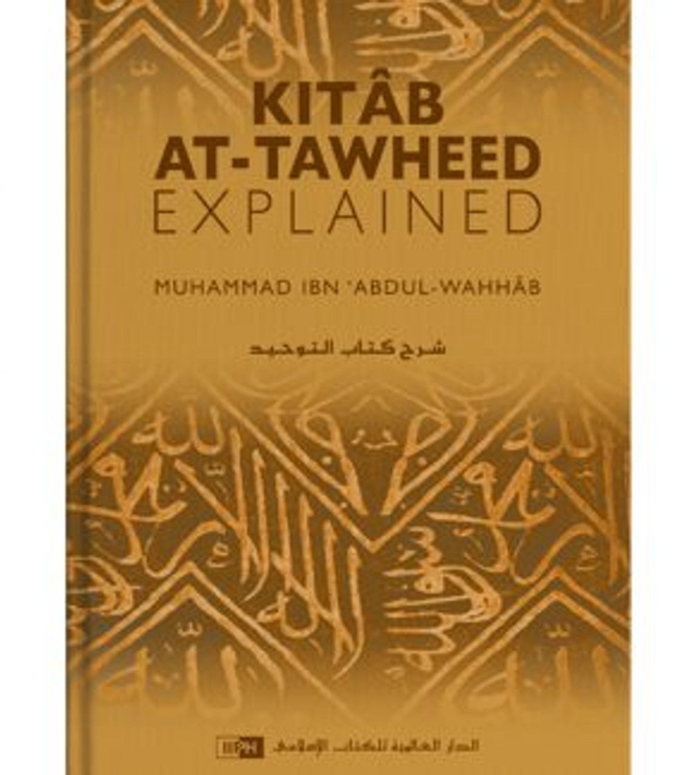 Kitab at-Tawheed- A Comprehensive Explanation