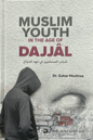 Muslim Youth in the Age of Dajjal By (IIPH)
