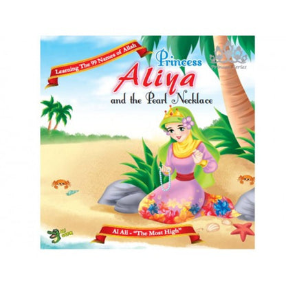 Princess Aliya and the Pearl Necklace | Princess Series Islamic Storybook for Kids