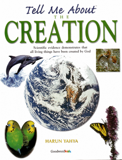 Tell Me About the Creation Book | Harun Yahya | Goodword