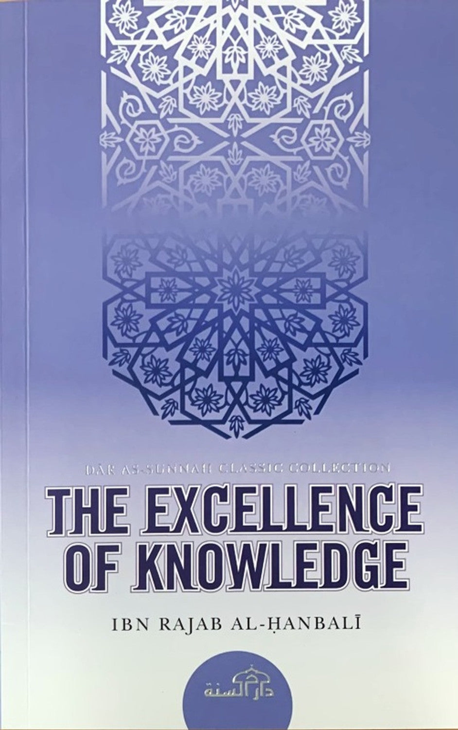 The Excellence of Knowledge By Ibn Rajab al Hanbali