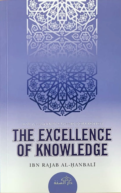 The Excellence of Knowledge By Ibn Rajab al Hanbali