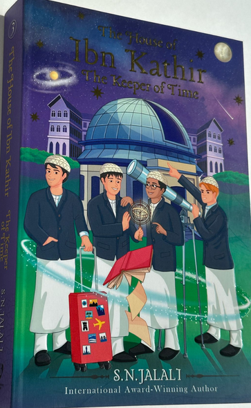The House of Ibn Kathir: The Keeper of Time – S. N. Jalali | Adventure Book for Kids & Teens 4