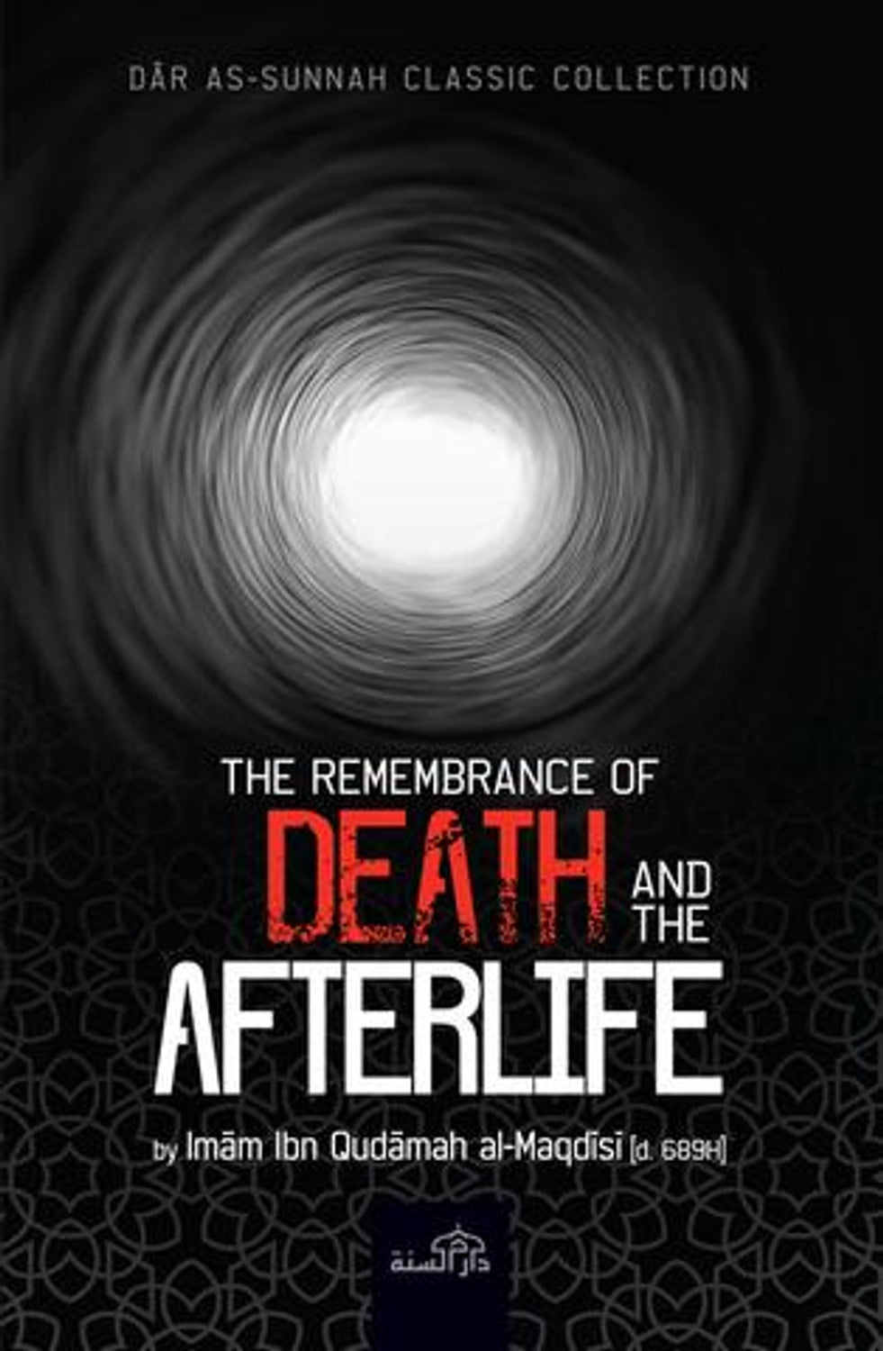 Le souvenir de la mort et de l'au-delà | Daar Us-Sunnah