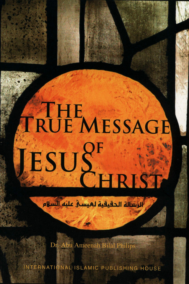 Le véritable message de Jésus-Christ par le Dr Ameena Bilal Philips