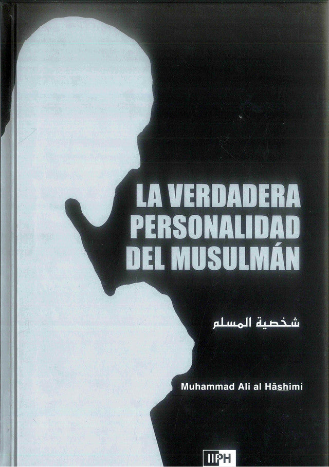 La Verdadera Personalidad Del Musulmán (espagnol) Le musulman idéal