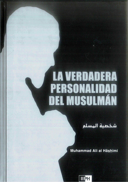 La Verdadera Personalidad Del Musulmán (espagnol) Le musulman idéal