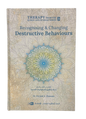 Therapy from Quran and Sunnah 3 - Transforming Destructive Behaviors