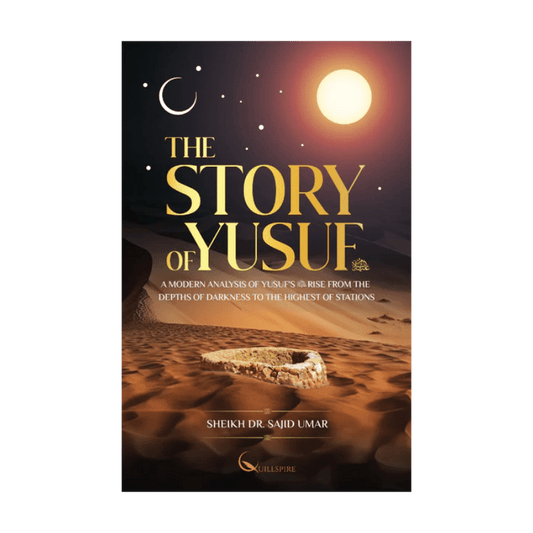 The Story of Yusuf (AS) | An Inspiring Islamic Book on Patience, Faith & Trust in Allah