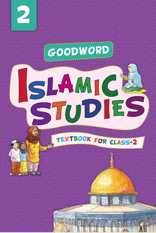 Goodword Islamic Studies Textbook for Class 2 | Islamic Learning for Kids