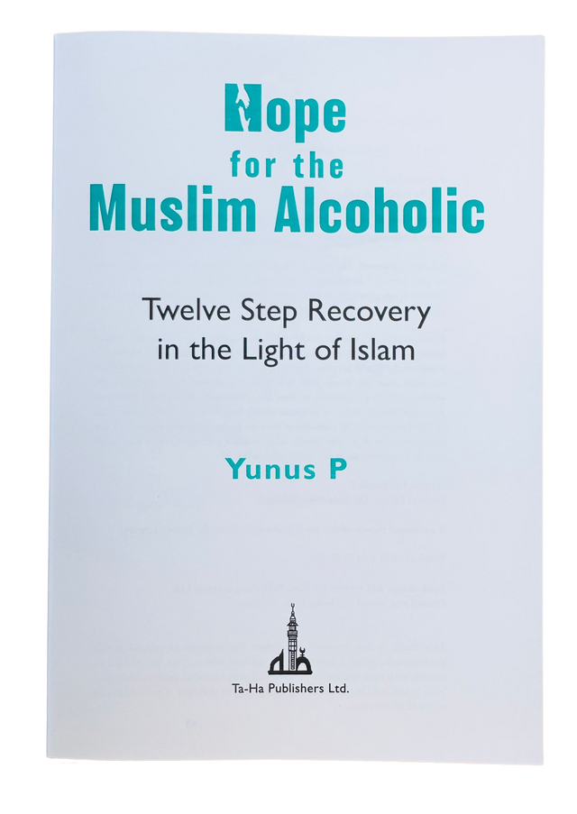Hope for the Muslim Alcoholic By Yunus P