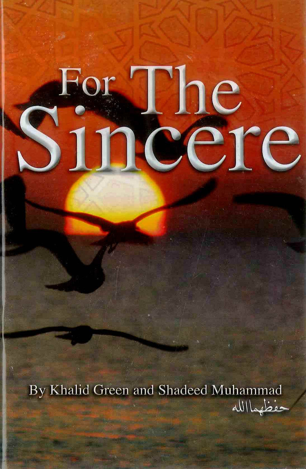 For The Sincere by Khalid Green & Shadeed Muhammad