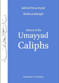 Histoire des califes omeyyades Par Jalal ad-din as-suyuti